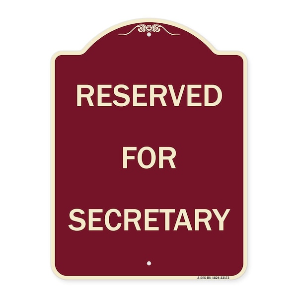 Reserved for Secretary Heavy-Gauge Aluminum Architectural Sign, 24" x 18", BU-1824-23173